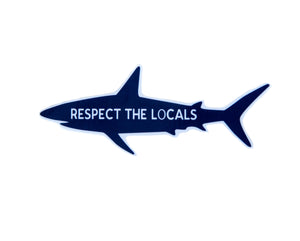 Respect The Locals Sticker